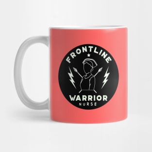 Frontline Warrior Nurse, Frontline Healthcare Worker Mug